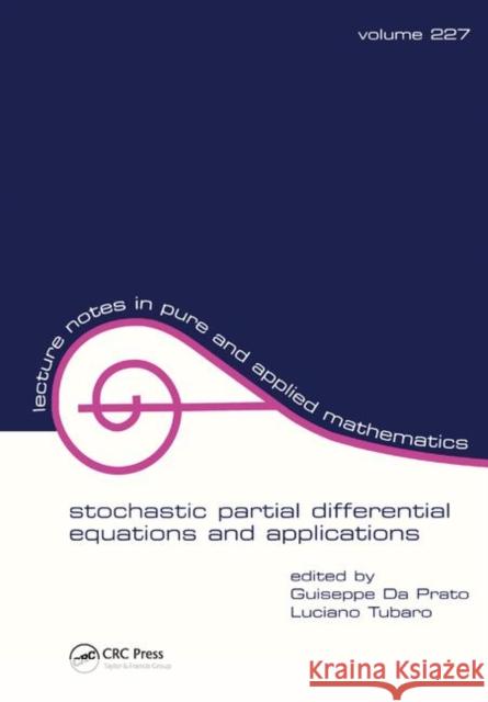 Stochastic Partial Differential Equations and Applications Giuseppe D 9781138417687 CRC Press