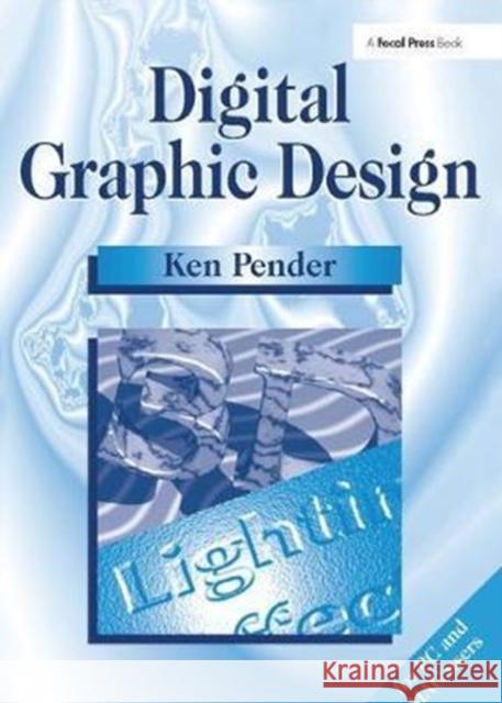 Digital Graphic Design Ken Pender 9781138417878 Taylor and Francis