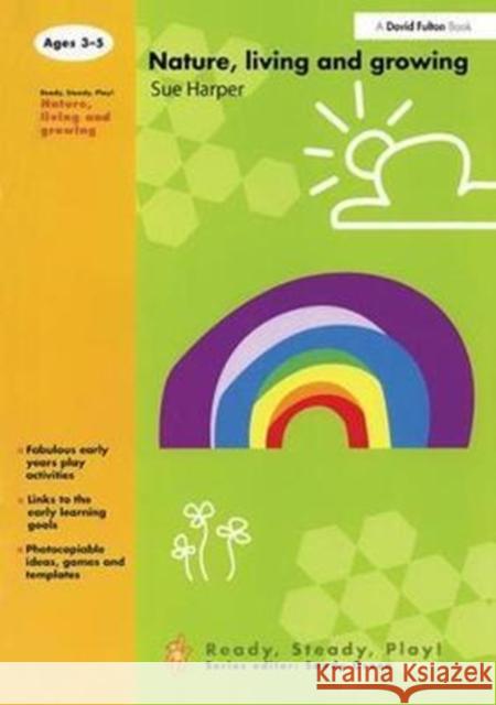 Nature, Living and Growing Harper Sue 9781138418509 Taylor and Francis