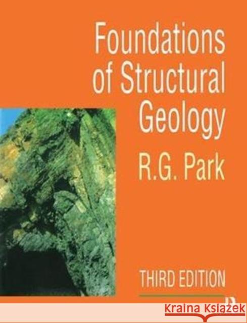 Foundation of Structural Geology Professor R. G. Park 9781138418707 Routledge