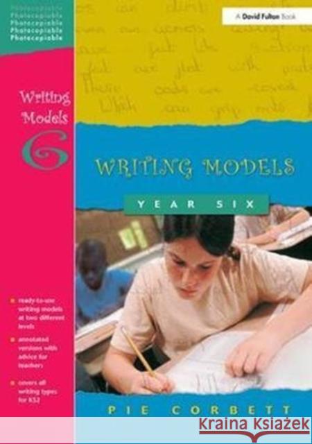 Writing Models Year 6 Pie Corbett 9781138420076 Taylor and Francis