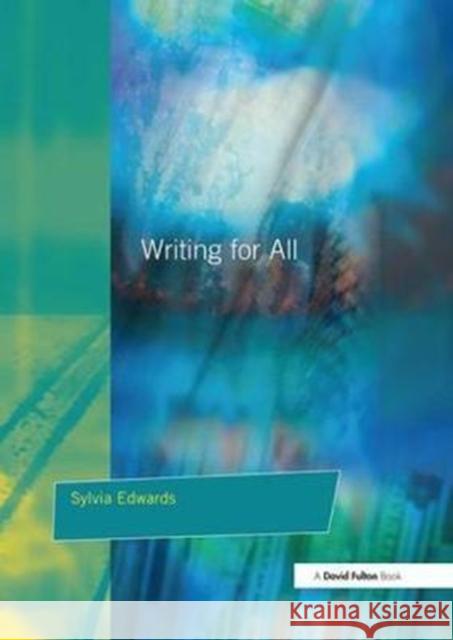 Writing for All Sylvia Edwards 9781138420540