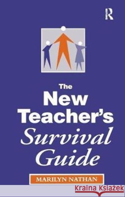 The New Teacher's Survival Guide Marilyn (Deputy Head Nathan 9781138420861