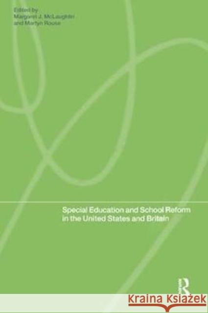 Special Education and School Reform in the United States and Britain Maggie McLaughlin 9781138420915 Routledge