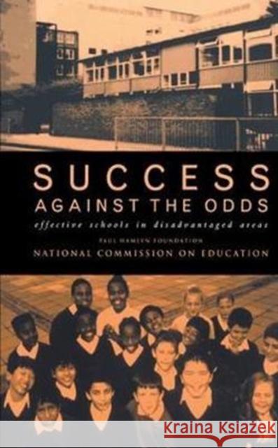 Success Against the Odds: Effective Schools in Disadvantaged Areas Paul Hamlyn 9781138421042