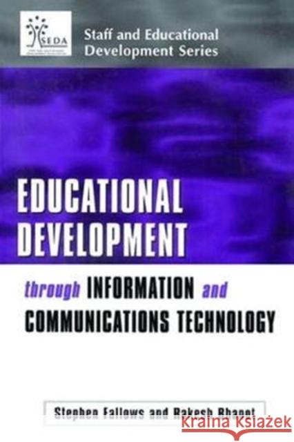 Educational Development Through Information and Communications Technology Rakesh Bhanot 9781138421097