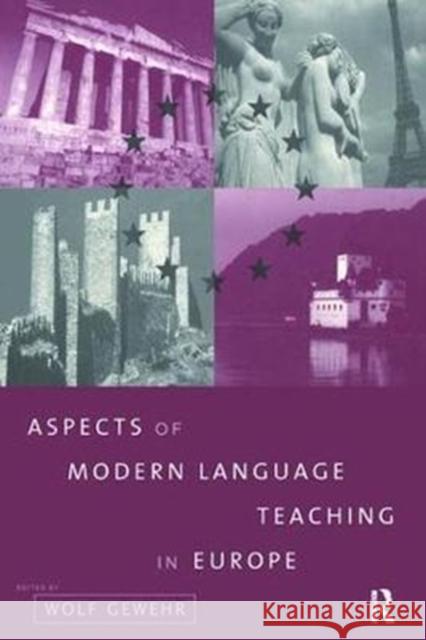 Aspects of Modern Language Teaching in Europe Wolf Gewehr 9781138421158 Routledge
