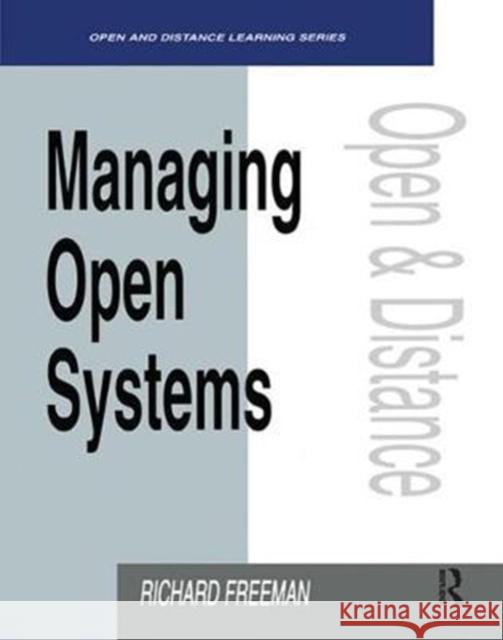 Managing Open Systems Richard Freeman 9781138421233 Routledge