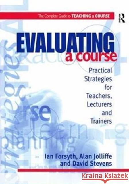 Evaluating a Course Ian Forsyth 9781138421585 Routledge