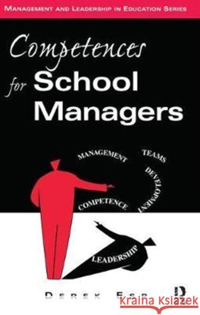 Competences for School Managers Derek Esp 9781138421646 Routledge