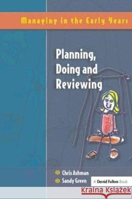 Planning, Doing and Reviewing Ashman 9781138421905