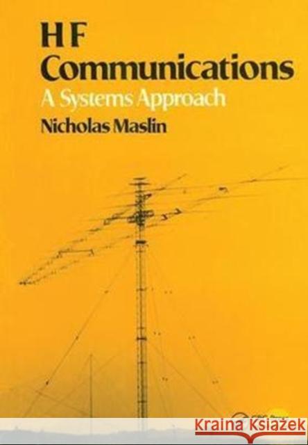 Hf Communications: A Systems Approach Nicholas M. Maslin 9781138422193