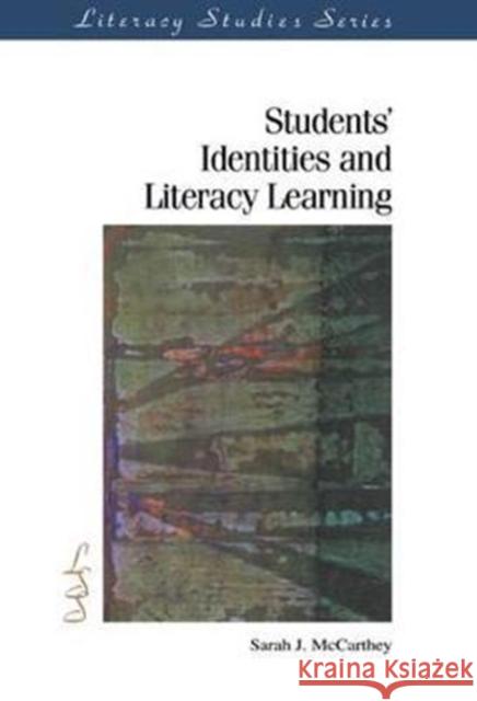 Students' Identities and Literacy Learning Sarah J. McCarthey 9781138423329