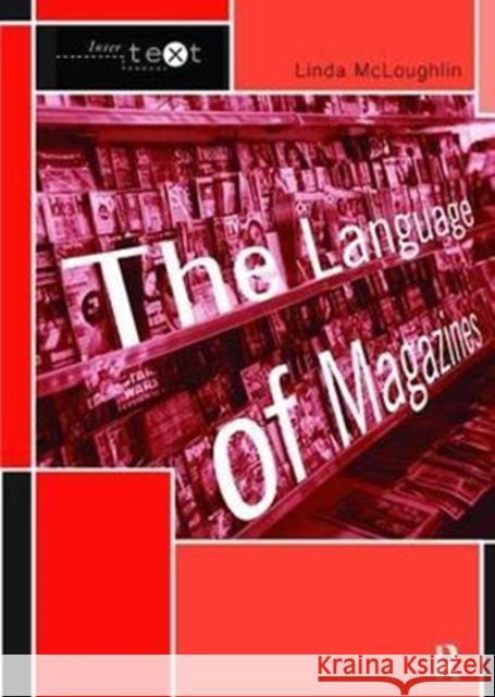 The Language of Magazines Linda McLoughlin 9781138423459 Routledge