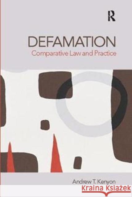 Defamation: Comparative Law and Practice Andrew Kenyon 9781138423664 Routledge