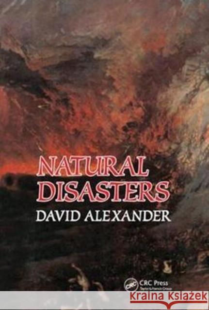 Natural Disasters David C. Alexander 9781138424371 CRC Press