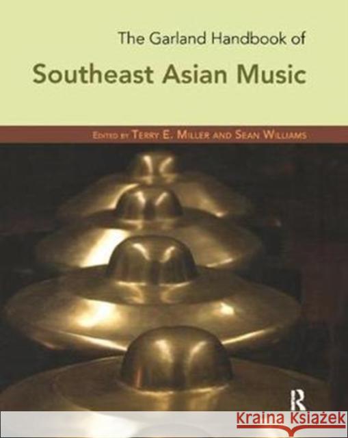 The Garland Handbook of Southeast Asian Music  9781138425118 Taylor and Francis