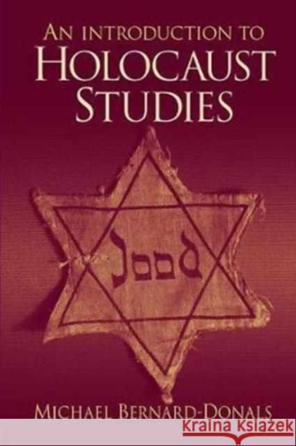 An Introduction to Holocaust Studies Michael F. Bernard-Donals 9781138425170 Routledge