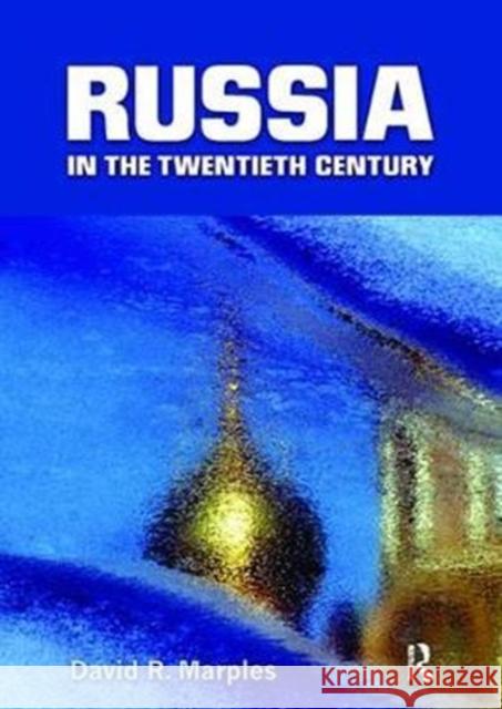 Russia in the Twentieth Century: The Quest for Stability David R. Marples 9781138425347 Routledge