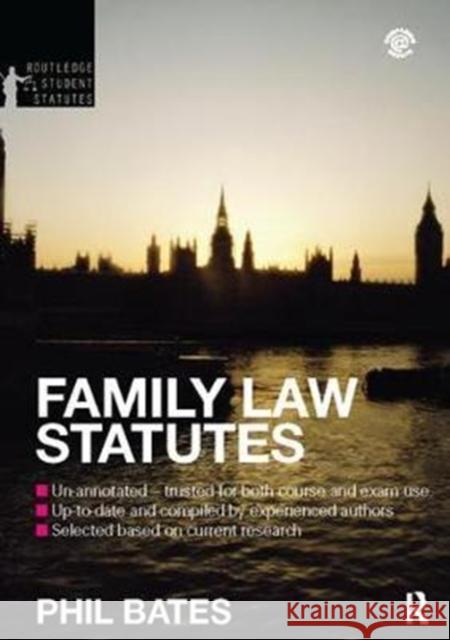 Family Law Statutes Bates, Phil 9781138425644 Routledge