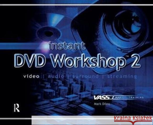 Instant DVD Workshop 2 Mark Dileo 9781138425811 Taylor and Francis