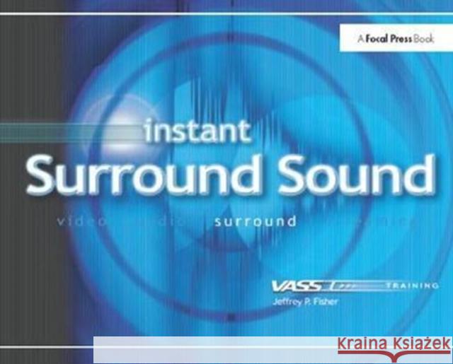 Instant Surround Sound Jeffrey Fisher 9781138425828