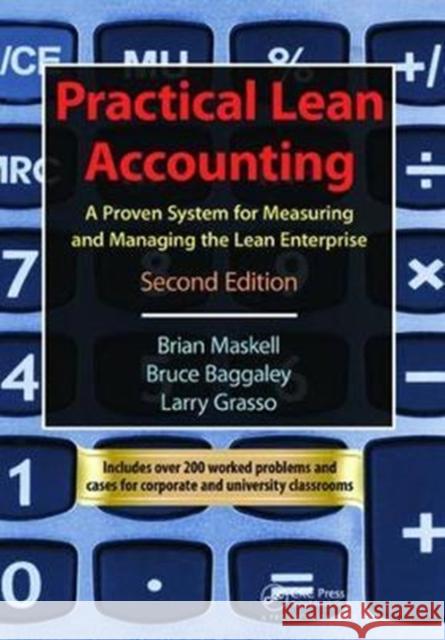 Practical Lean Accounting: A Proven System for Measuring and Managing the Lean Enterprise, Second Edition Brian H. Maskell 9781138426214 Taylor and Francis