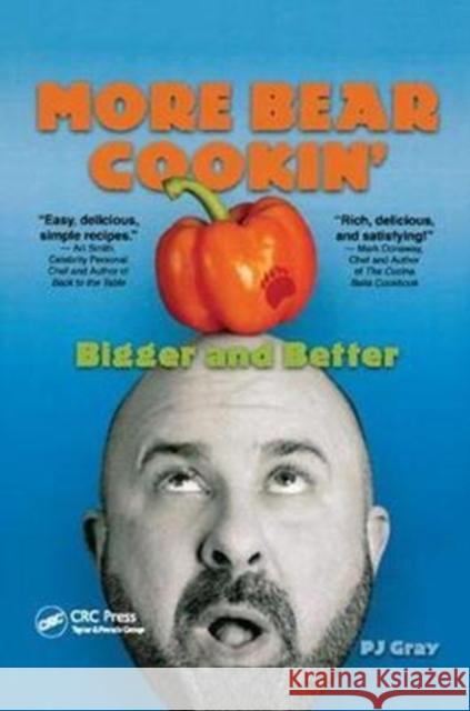 More Bear Cookin': Bigger and Better Pj Gray 9781138426504 CRC Press