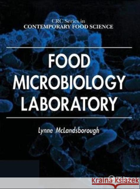 Food Microbiology Laboratory McLandsborough, Lynne 9781138426573