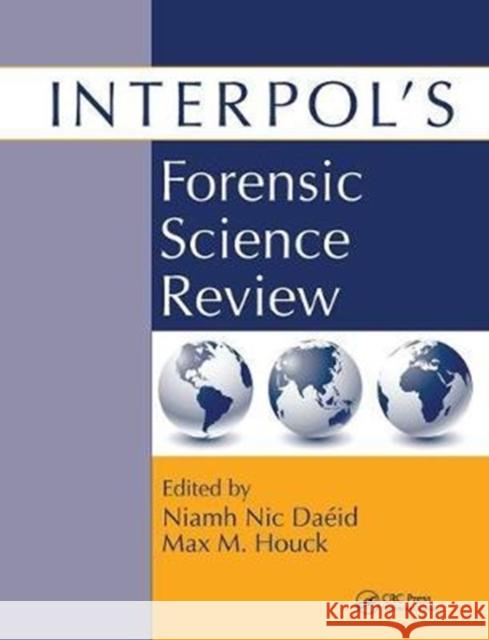 Interpol's Forensic Science Review Niamh Nic Daeid 9781138426641 CRC Press