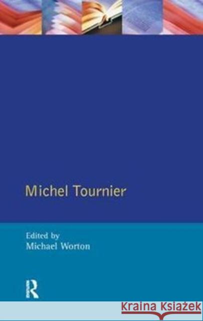 Michel Tournier Worton, Michael 9781138427341