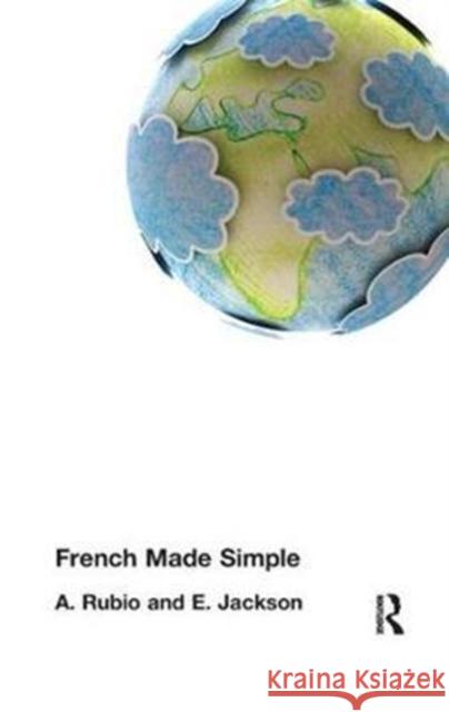 French Made Simple A. Rubio 9781138429246 Routledge