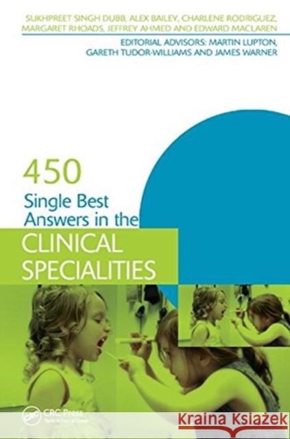 450 Single Best Answers in the Clinical Specialities Sukhpreet Singh Dubb 9781138429413