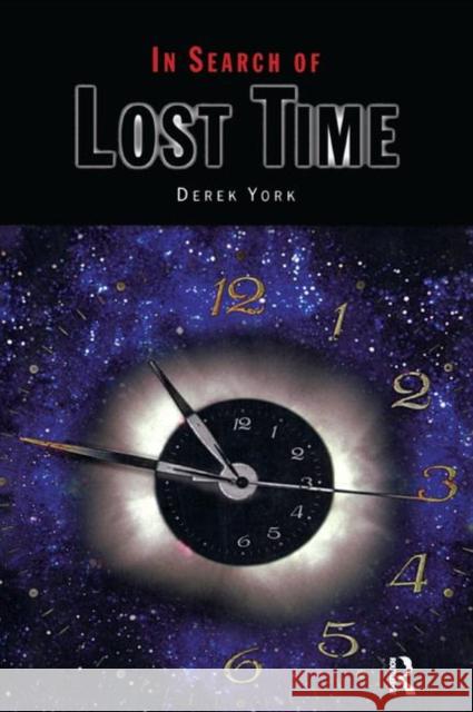 In Search of Lost Time D York 9781138429772 Taylor and Francis