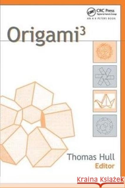 Origami^ Thomas Hull 9781138430273 A K PETERS