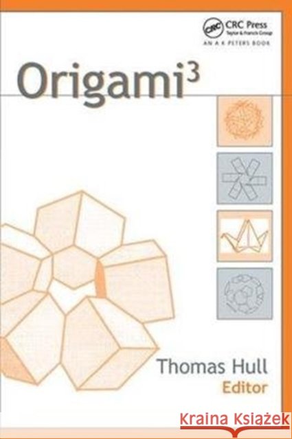 Origami^ Thomas Hull 9781138430273 A K PETERS