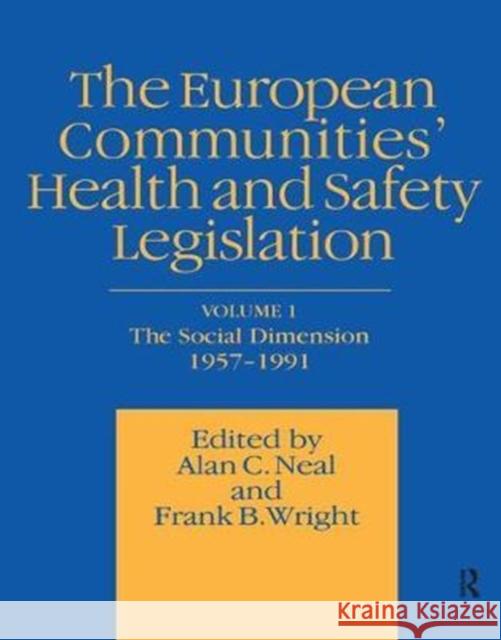 European Communities' Health and Safety Legislation A. C. Neal 9781138430952 Routledge