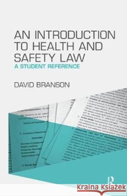 An Introduction to Health and Safety Law: A Student Reference David Branson 9781138431089
