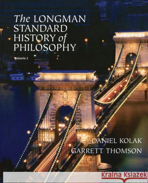 The Longman Standard History of Philosophy, VOL 1 & 2 Daniel Kolak (William Paterson University, Wayne, New Jersey, USA), Garrett Thomson (GHFP Research Institute, UK) 9781138432581 Taylor & Francis Ltd