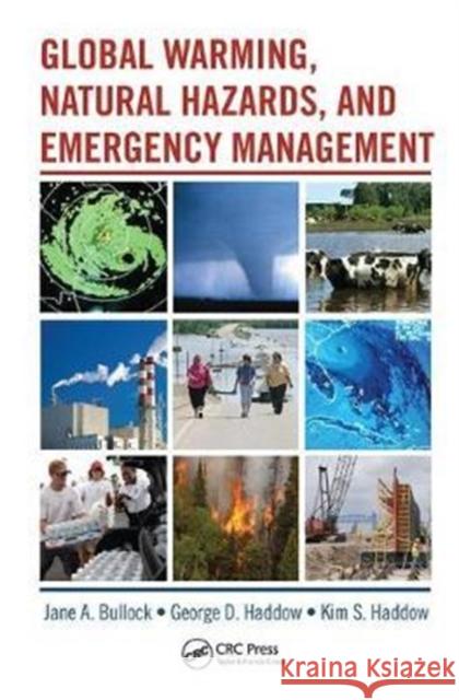 Global Warming, Natural Hazards, and Emergency Management George Haddow 9781138432741 Routledge