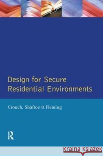 Design for Secure Residential Environments S. Crouch 9781138432840 Routledge