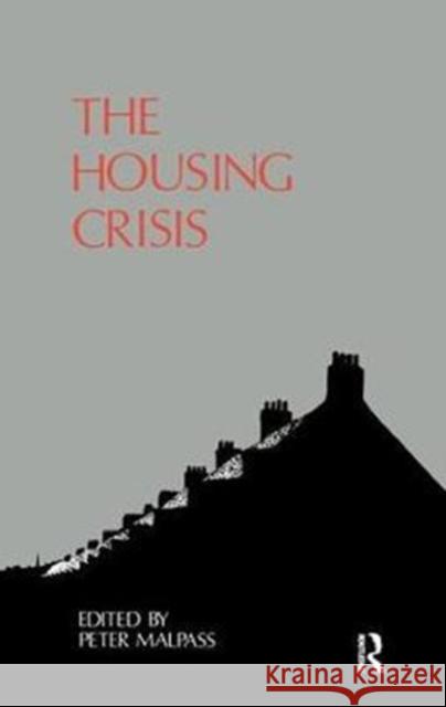 The Housing Crisis MR David Alexander 9781138432857 Routledge