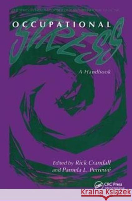 Occupational Stress: A Handbook Rick Crandall 9781138433069 CRC Press