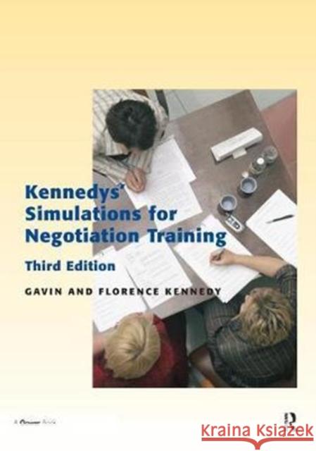 Kennedys' Simulations for Negotiation Training Florence Kennedy 9781138433144 Taylor & Francis Ltd
