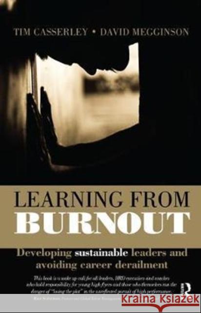 Learning from Burnout Tim Casserley, David Megginson 9781138433434 Taylor & Francis Ltd