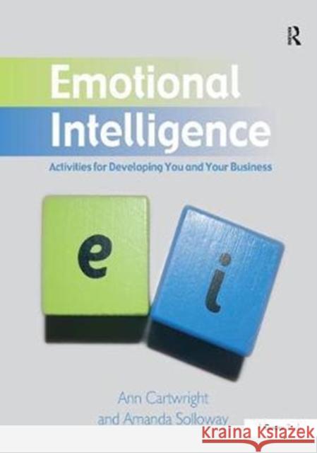 Emotional Intelligence: Activities for Developing You and Your Business Ann Cartwright 9781138433571 Taylor and Francis