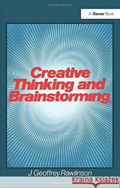 Creative Thinking and Brainstorming RAWLINSON 9781138433625