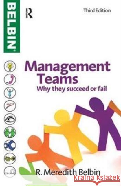 Management Teams: Why They Succeed or Fail Belbin, R. Meredith 9781138433762