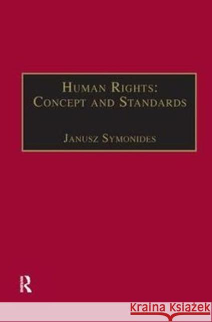 Human Rights: Concept and Standards Janusz Symonides 9781138433854 Routledge