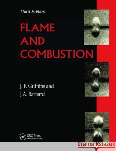 Flame and Combustion J.F. Griffiths 9781138434561 Taylor and Francis